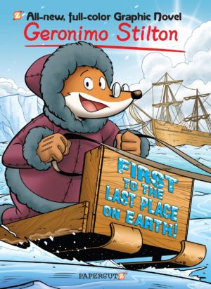 geronimo-stilton-18-first-to-the-last-place-on-earth
